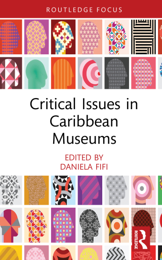 Titelbild: Critical Issues in Caribbean Museums 1st edition 9781032493121