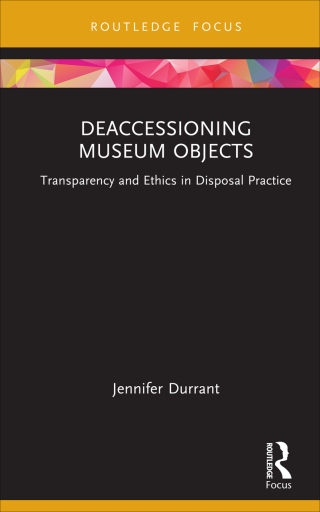 Cover image: Deaccessioning Museum Objects 1st edition 9781032618425