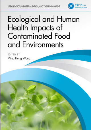 Cover image: Ecological and Human Health Impacts of Contaminated Food and Environments 1st edition 9781032787060