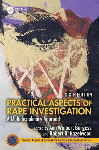 Cover image: Practical Aspects of Rape Investigation 6th edition 9781032781945