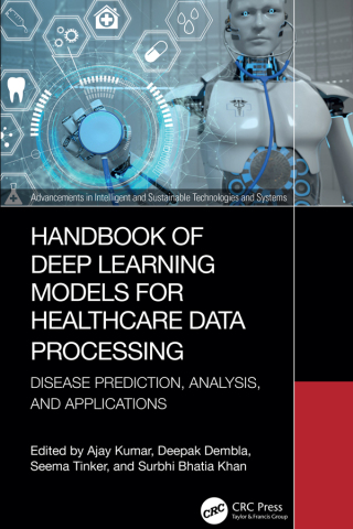 Cover image: Handbook of Deep Learning Models for Healthcare Data Processing 1st edition 9781032739397