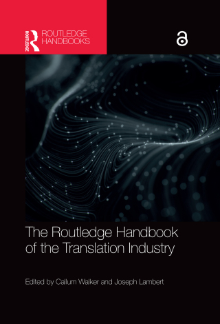 Omslagafbeelding: The Routledge Handbook of the Translation Industry 1st edition 9781032446790