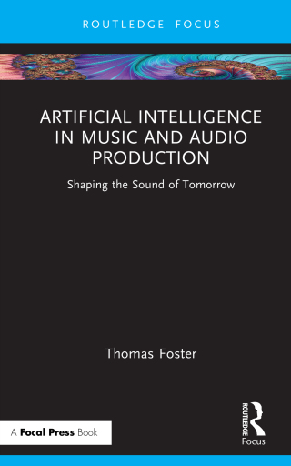 Cover image: Artificial Intelligence in Music and Audio Production 1st edition 9781041027867
