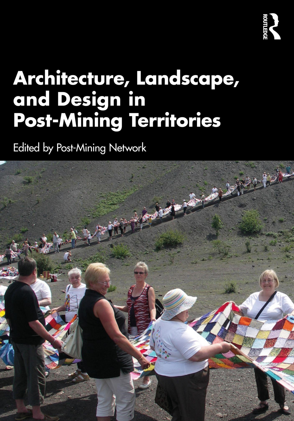 Architecture, Landscape, and Design in Post-Mining Territories 1st Edition