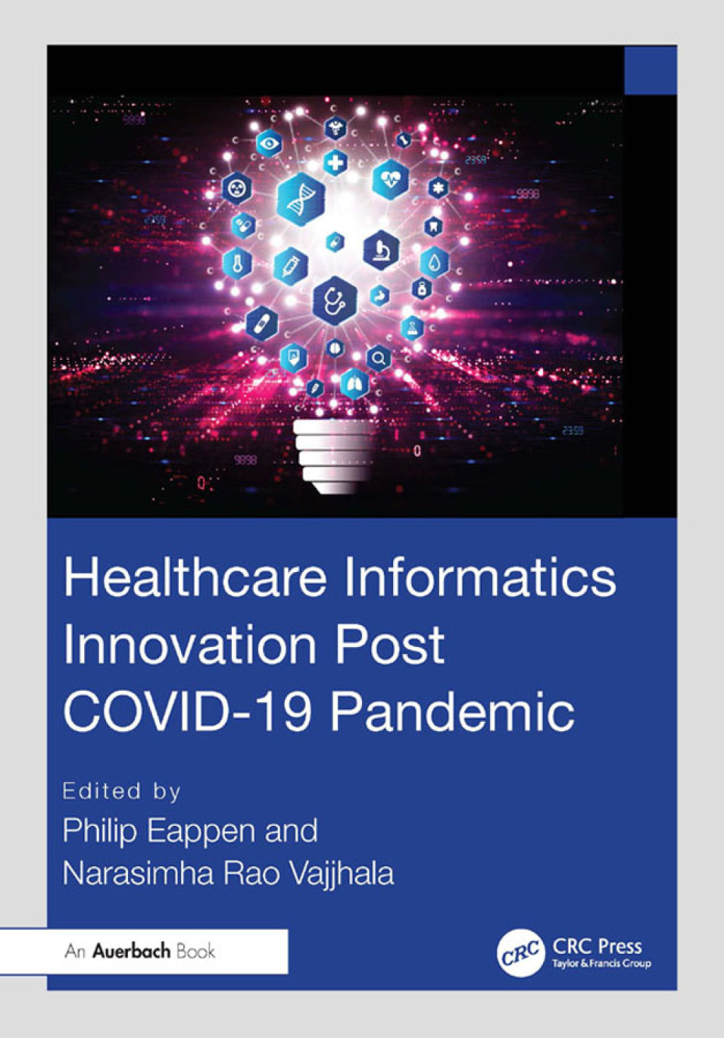 Healthcare Informatics Innovation Post COVID-19 Pandemic 1st Edition