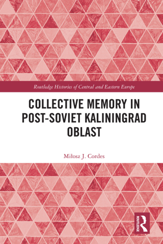 Imagen de portada: Collective Memory in Post-Soviet Kaliningrad Oblast 1st edition 9781032747033