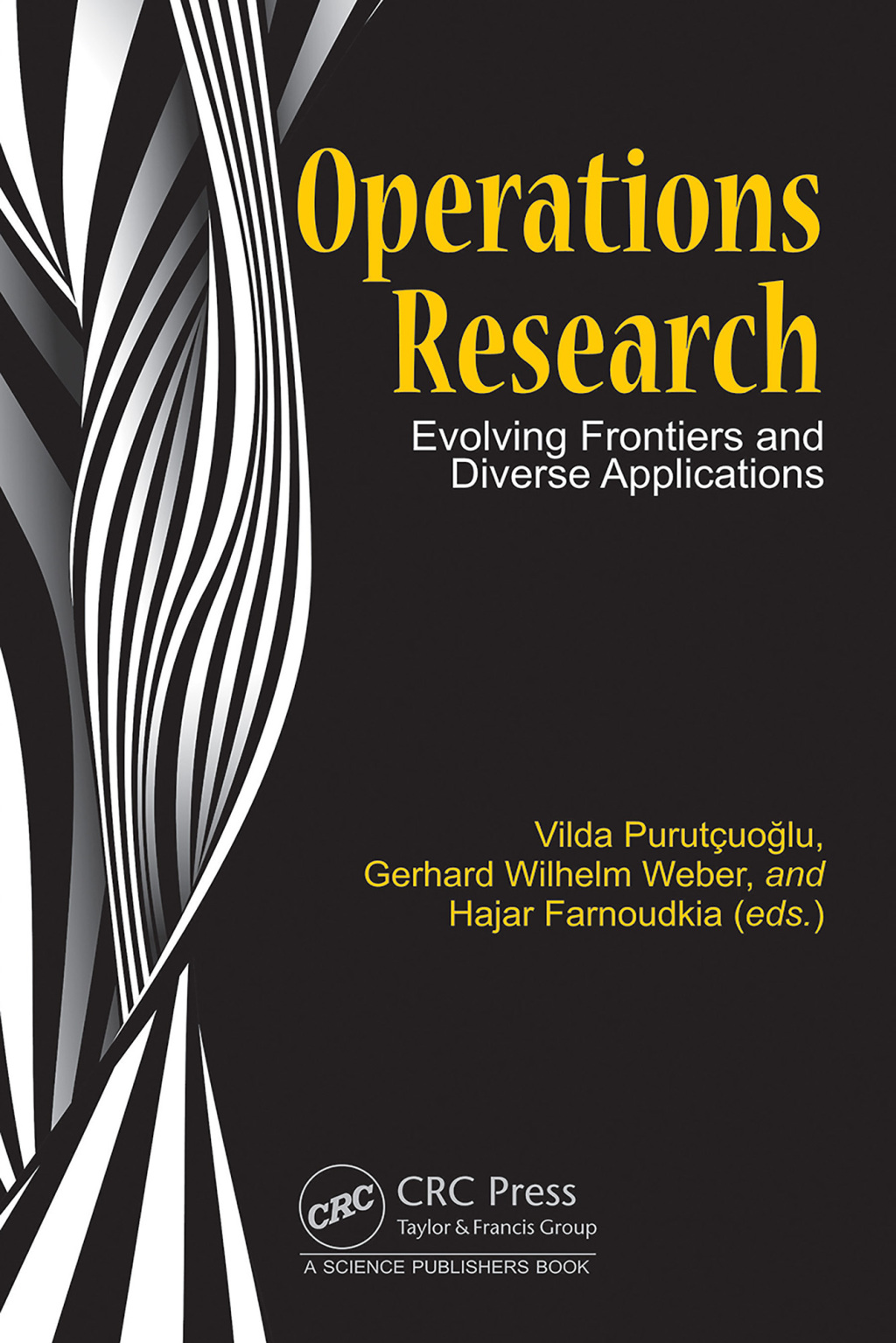 Operations Research Evolving Frontiers and Diverse Applications 1st Edition
