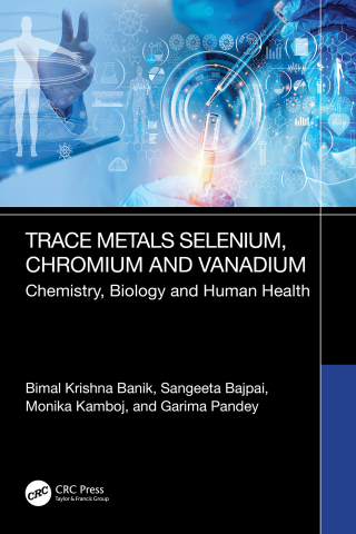 Cover image: Trace Metals Selenium, Chromium and Vanadium 1st edition 9781032613710