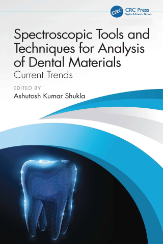 Immagine di copertina: Spectroscopic Tools and Techniques for Analysis of Dental Materials 1st edition 9781032825823