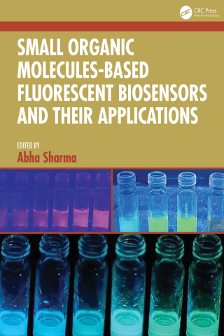 Titelbild: Small Organic Molecules-Based Fluorescent Biosensors and their Applications 1st edition 9781032706160