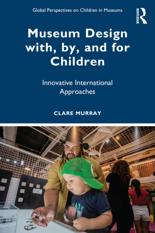 Cover image: Museum Design with, by, and for Children 1st edition 9781032774404