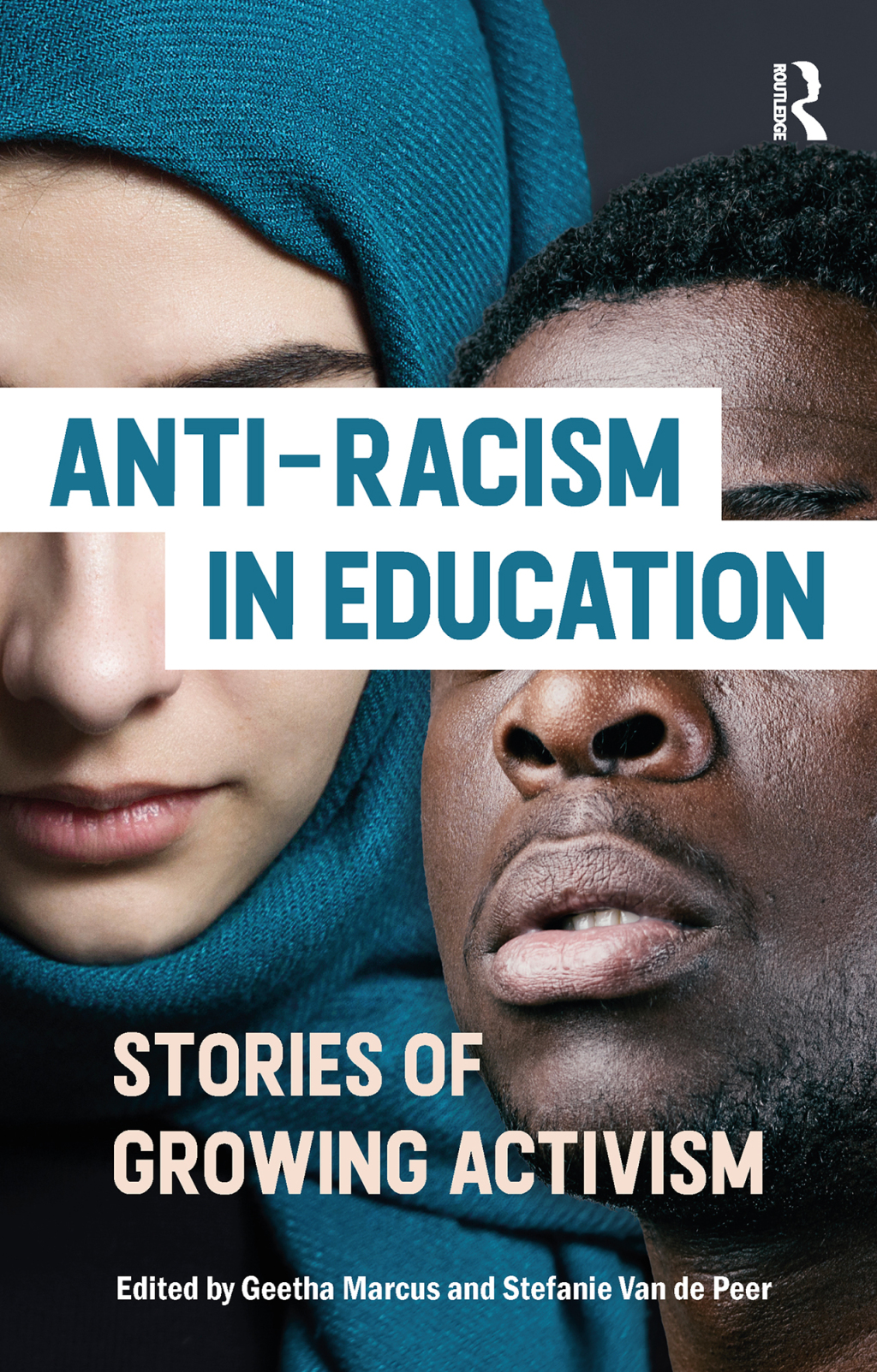 Anti-racism in Education Stories of Growing Activism 1st Edition