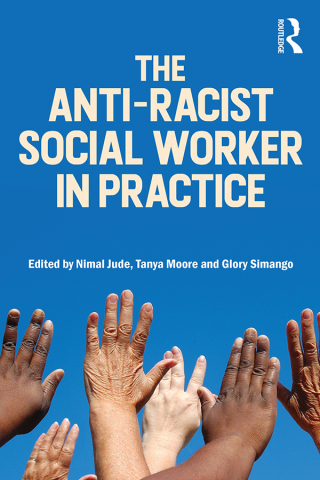 Immagine di copertina: The Anti-Racist Social Worker in Practice 1st edition 9781916925595