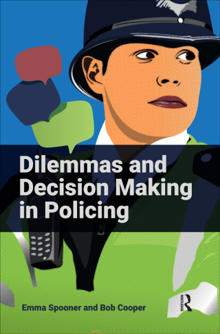 Cover image: Dilemmas and Decision Making in Policing 1st edition 9781041055112