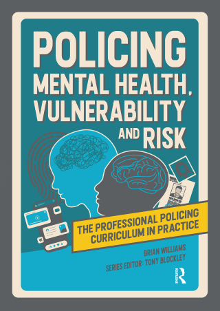 Cover image: Policing Mental Health, Vulnerability and Risk 1st edition 9781915080561