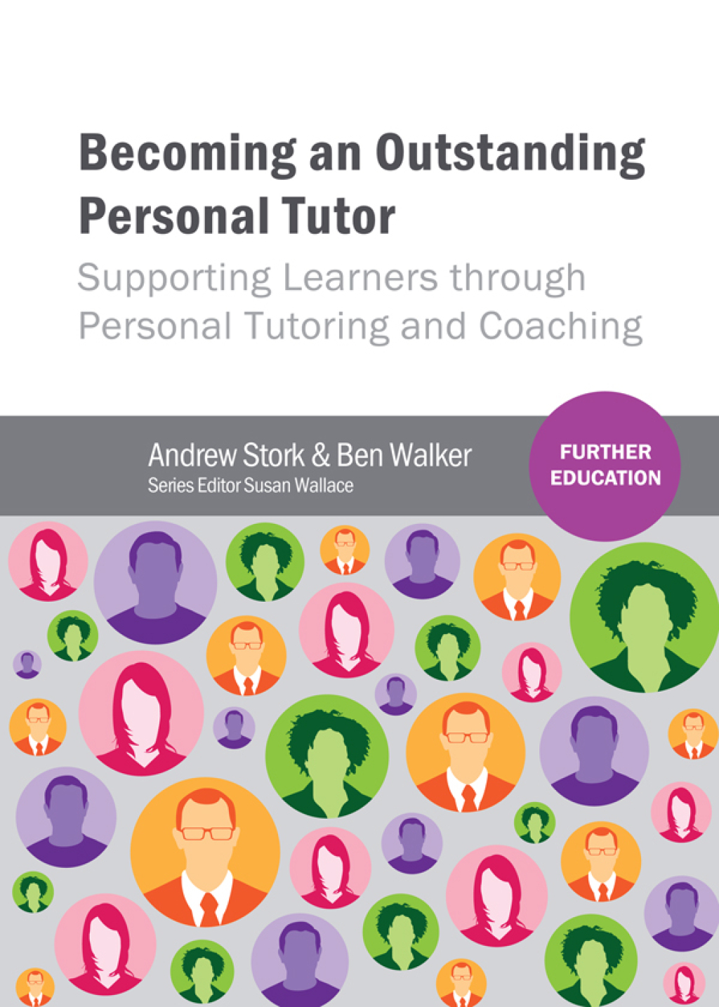 Becoming an Outstanding Personal Tutor Supporting Learners through Personal Tutoring and Coaching 1st Edition