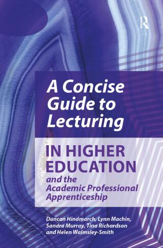 A Concise Guide to Lecturing in Higher Education and the Academic ...