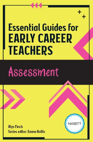 Cover image: Essential Guides for Early Career Teachers: Assessment 1st edition 9781912508938