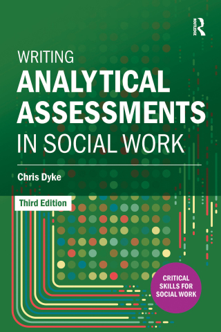 Cover image: Writing Analytical Assessments in Social Work 3rd edition 9781915713308