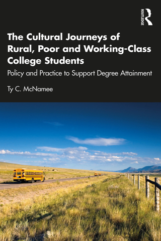 Cover image: The Cultural Journeys of Rural, Poor and Working-Class College Students 1st edition 9781032745190
