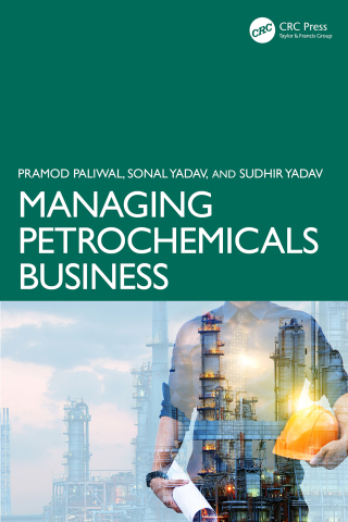 Cover image: Managing Petrochemicals Business 1st edition 9781032603117