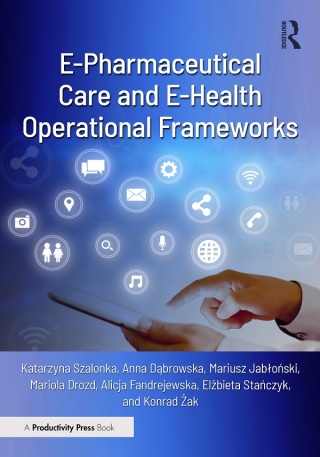 Cover image: E-Pharmaceutical Care and E-Health Operational Frameworks 1st edition 9781032847955