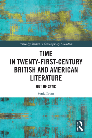 Cover image: Time in Twenty-First-Century British and American Literature 1st edition 9781041006459