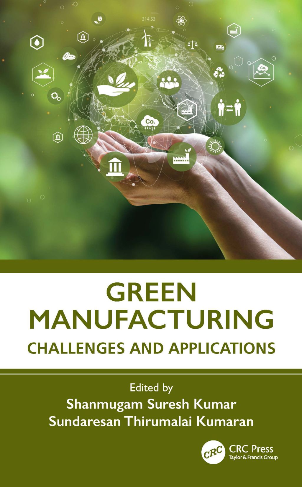 Green Manufacturing Challenges and Applications 1st Edition