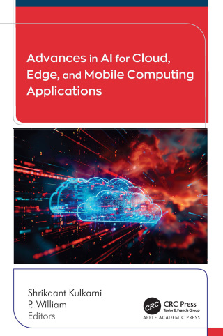 Cover image: Advances in AI for Cloud, Edge, and Mobile Computing Applications 1st edition 9781779643735