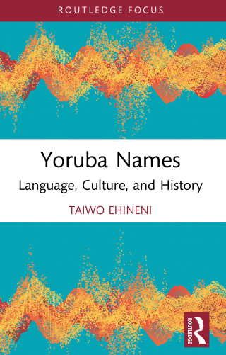 Cover image: Yoruba Names 1st edition 9781032884318