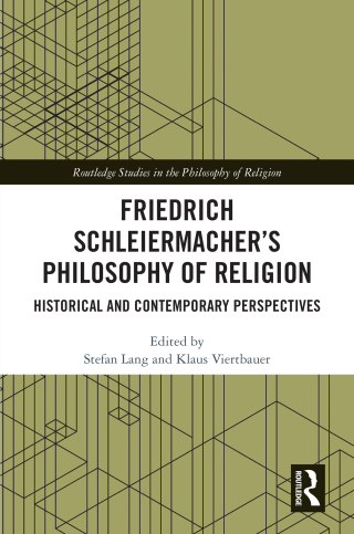 Cover image: Friedrich Schleiermacher’s Philosophy of Religion 1st edition 9781032659077