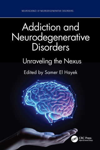 Imagen de portada: Addiction and Neurodegenerative Disorders 1st edition 9781032762425