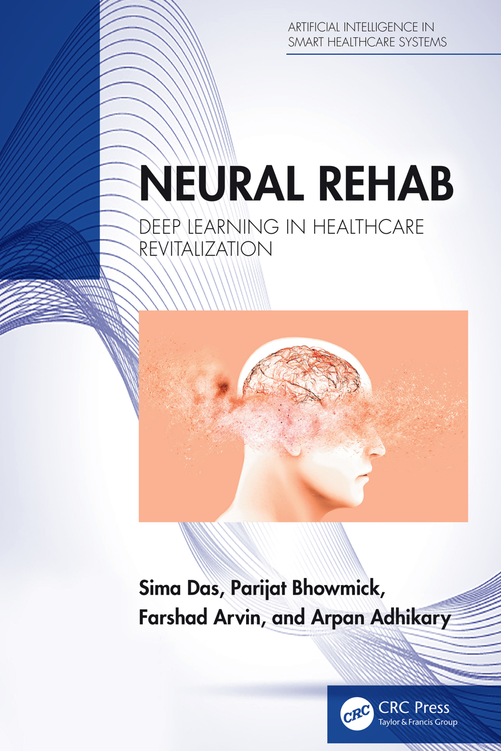 Neural Rehab Deep Learning in Healthcare Revitalization 1st Edition