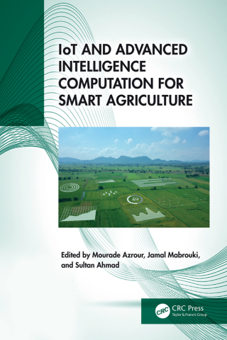 Cover image: IoT and Advanced Intelligence Computation for Smart Agriculture 1st edition 9781032864662