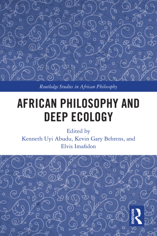 Cover image: African Philosophy and Deep Ecology 1st edition 9781032770239
