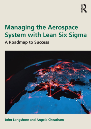 表紙画像: Managing the Aerospace System with Lean Six Sigma 1st edition 9781032650470