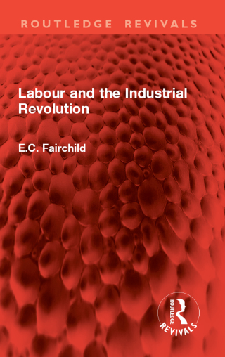 Cover image: Labour and the Industrial Revolution 1st edition 9781041021537