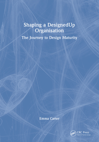 Cover image: Shaping a DesignedUp Organisation 1st edition 9781032573793