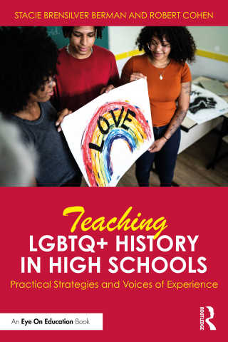 Cover image: Teaching LGBTQ+ History in High Schools 1st edition 9781032689661