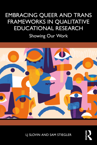 Immagine di copertina: Embracing Queer and Trans Frameworks in Qualitative Educational Research 1st edition 9781032751825