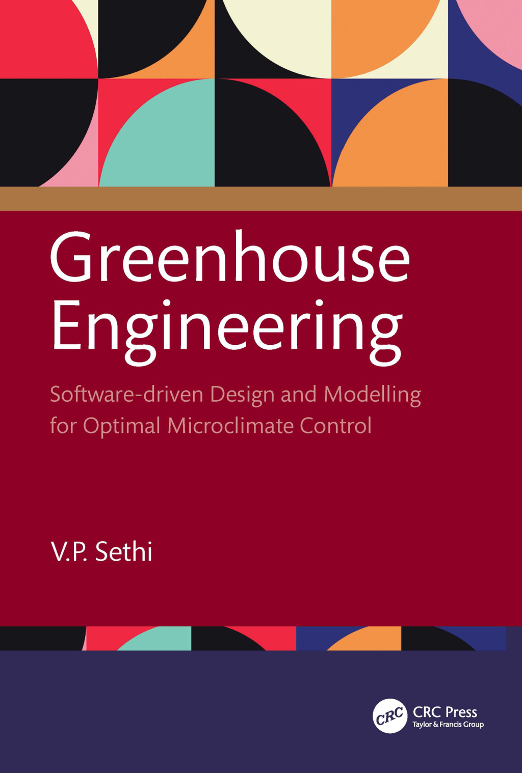 Greenhouse Engineering Software-driven Design and Modelling for Optimal Microclimate Control 1st Edition