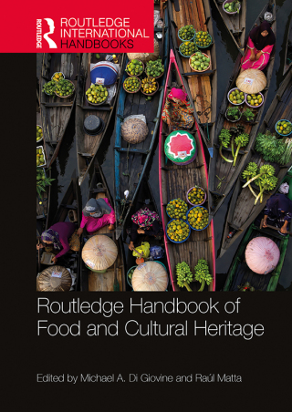 Cover image: Routledge Handbook of Food and Cultural Heritage 1st edition 9781032026558