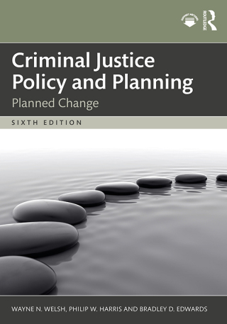 Cover image: Criminal Justice Policy and Planning 6th edition 9781032831466