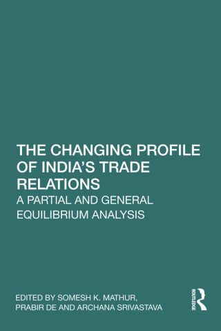 Cover image: The Changing Profile of India’s Trade Relations 1st edition 9781041033172