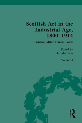 Cover image: Scottish Art in the Industrial Age, 1800-1914 1st edition 9781032181905