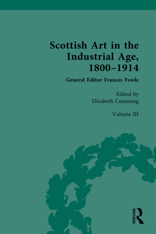 Cover image: Scottish Art in the Industrial Age, 1800-1914 1st edition 9781032181936