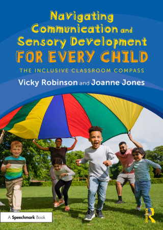 Cover image: Navigating Communication and Sensory Development for Every Child 1st edition 9781032761381