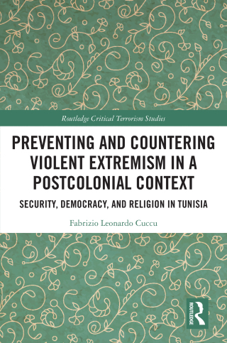 Cover image: Preventing and Countering Violent Extremism in a Postcolonial Context 1st edition 9781032836270