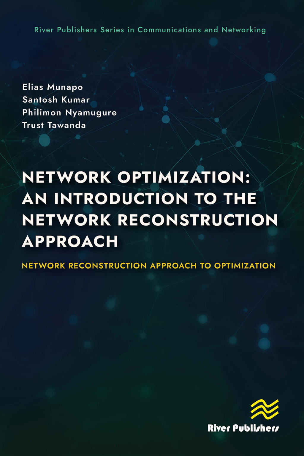 Network Optimization: An Introduction to the Network Reconstruction Approach Network Reconstruction Approach to optimization 1st Edition