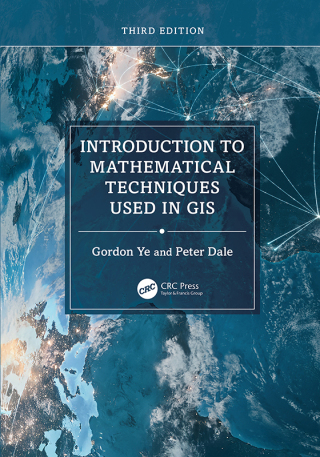 Cover image: Introduction to Mathematical Techniques Used in GIS 3rd edition 9781032734729